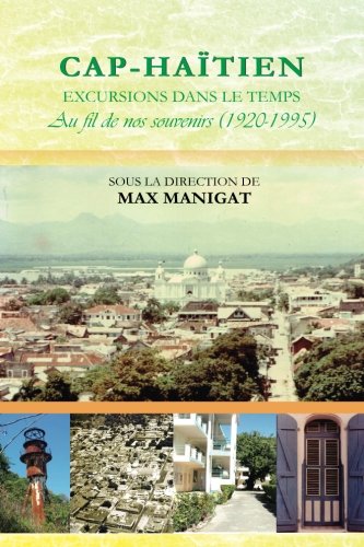 Beispielbild fr Cap-Haitien: Excursions dans le temps zum Verkauf von Revaluation Books