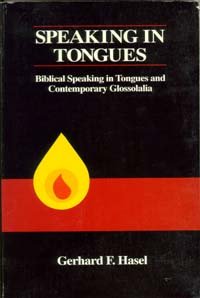 9789993553564: Speaking in Tongues: Biblical Speaking in Tongues and Contemporary Glossolalia (Adventist Theological Society Monographs, Vol. 1)