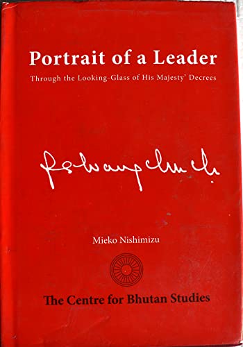Stock image for Portrait of a Leader: Through the Looking-Glass of His Majesty's Decrees for sale by Yak and Yeti Books