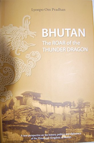 Bhutan: The Roar of the Thunder Dragon