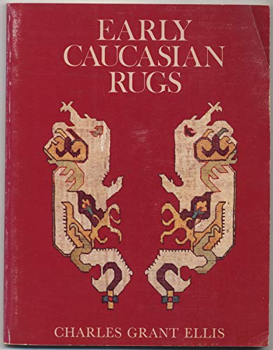 9789993736868: Early Caucasian Rugs