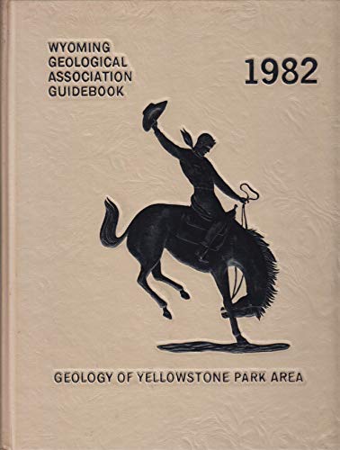 Stock image for GEOLOGY OF YELLOWSTONE PARK AREA for sale by Colorado Pioneer Books