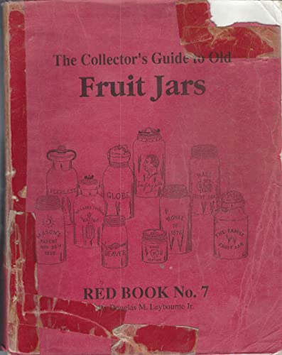 Beispielbild fr Red Book of Fruit Jars/No 7 zum Verkauf von GoldenWavesOfBooks