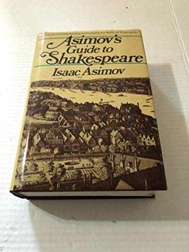 9789993954200: Asimov's Guide to Shakespeare (2 Volumes in 1) Vol 1: The Greek, Roman, and Italian Plays, Vol 2: The English Plays