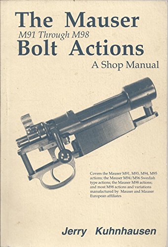 9789993964001: Mauser Bolt Action Shop Manual M91 Through M98/No 8058