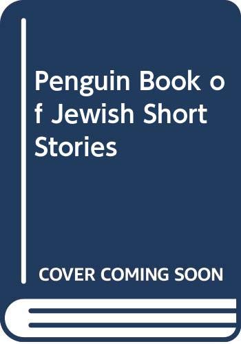 Stock image for Penguin Book of Jewish Short Stories for sale by Polly's Books