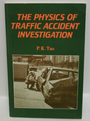 9789993985440: Physics of Traffic Accident Investigations