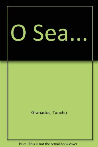 Imagen de archivo de O SEA. a la venta por Gian Luigi Fine Books