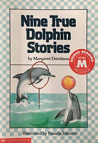9789994078431: Nine True Dolphin Stories