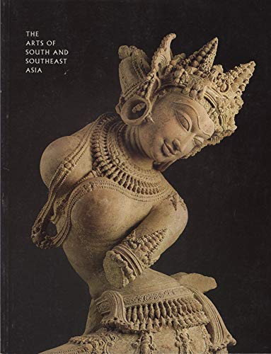 Imagen de archivo de The Arts of South and Southeast Asia a la venta por Ezekial Books, LLC