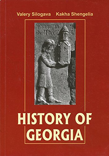 History of Georgia from the Ancient Times Through the Rose revolution