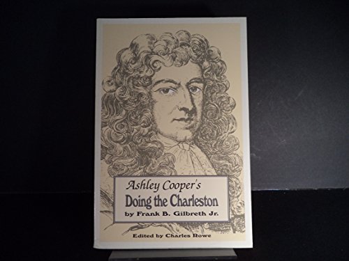 Ashley Cooper's Doing the Charleston (9789994088645) by Gilbreth, Frank B. Jr; Roew, Charles, Ed.