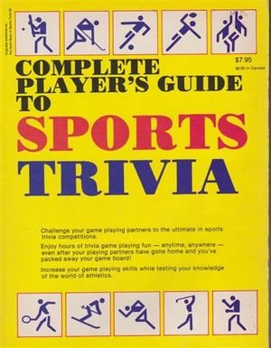 Beispielbild fr Complete Player's Guide to Sports Trivia (#31319) zum Verkauf von Better World Books