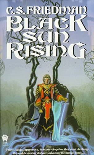 9789994093878: [Black Sun Rising: The Coldfire Trilogy, Book One] [by: C S Friedman]