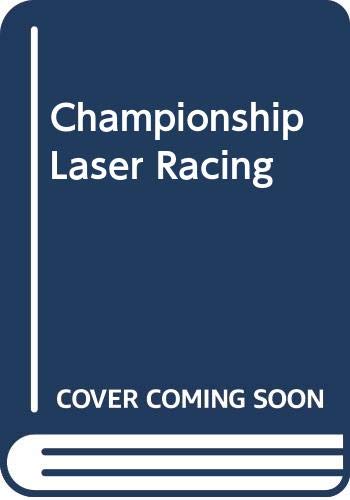 9789994106967: Championship Laser Racing