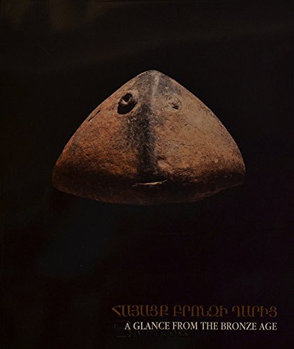 Imagen de archivo de Findings from the Bronze Age. Burial Mounds in Armenia. IV - I Millennia B. C. From the collections of the History Museum of Armenia. Catalogue - Album. a la venta por Antiquariat Kunsthaus-Adlerstrasse