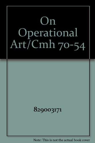 Imagen de archivo de On Operational Art/Cmh 70-54 a la venta por GF Books, Inc.