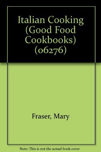 9789994201815: Italian Cooking (Good Food Cookbooks) (06276)