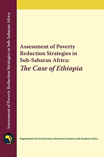 Stock image for Assessment of Poverty Reduction Strategies in Sub-Saharan Africa: The Case of Ethiopia for sale by Wonder Book