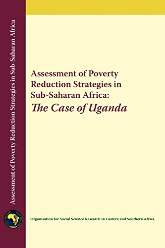 Stock image for Assessment of Poverty Reduction Strategies in sub-Saharan Africa: The Case of Uganda for sale by Solomon's Mine Books