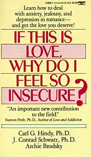 9789994465354: [If This is Love, Why Do I Feel So Insecure?: Ballentine Books Edition] (By: Carl G Hindy) [published: October, 1990]