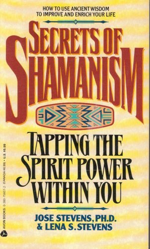 9789994465453: Secrets of Shamanism: Tapping the Spirit Power Within You