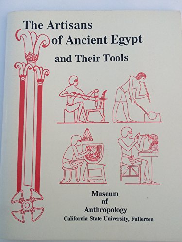 Artisans of Ancient Egypt and Their Tools