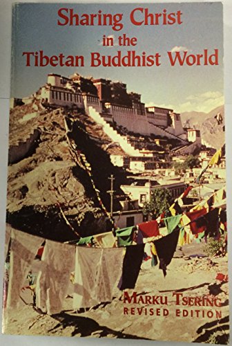 Beispielbild fr Sharing Christ in the Tibetan Buddhist World/With Supplement zum Verkauf von ThriftBooks-Dallas