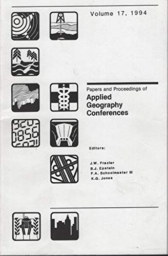 Stock image for Papers and Proceedings of Applied Geography Conferences: Volume 18, 1995 for sale by Alien Bindings