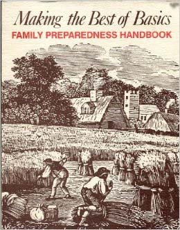 Beispielbild fr Making the Best of Basics: Family Preparedness Handbook zum Verkauf von Book Deals