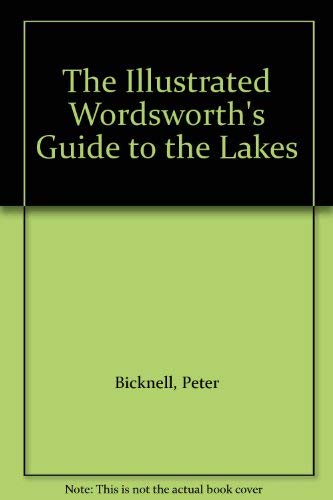 9789994555741: The Illustrated Wordsworth's Guide to the Lakes