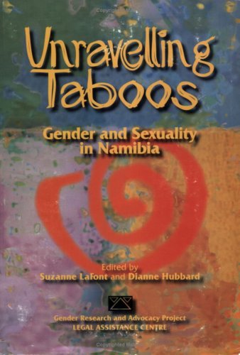 Beispielbild fr Unravelling Taboos: Gender and Sexuality in Namibia zum Verkauf von BBB-Internetbuchantiquariat