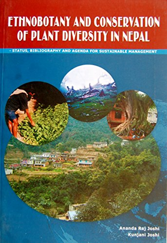 Stock image for Ethnobotany and Conservation of Plant Diversity in Nepal for sale by Books Puddle
