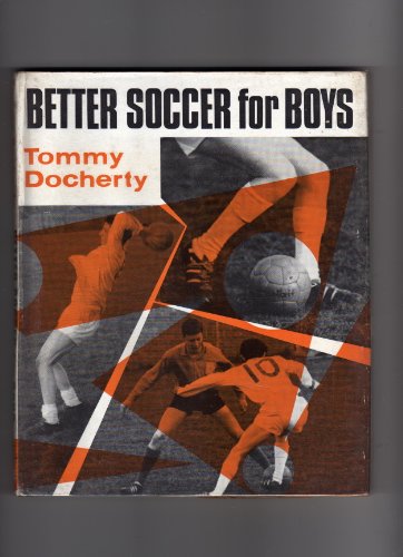 9789994635269: Better Soccer for Boys