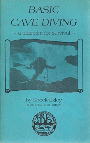 Stock image for Basic Cave Diving: A Blueprint for Survival for sale by Wonder Book