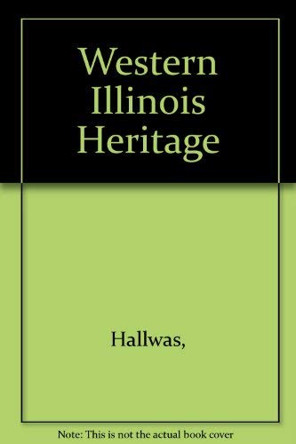 Imagen de archivo de Western Illinois Heritage a la venta por ThriftBooks-Dallas