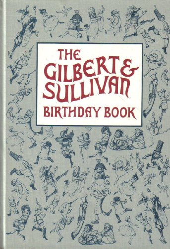 Beispielbild fr Gilbert and Sullivan Birthday Book zum Verkauf von Wonder Book