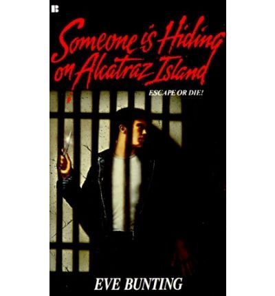 9789994773176: [( Someone Is Hiding on Alcatraz Island )] [by: Eve Bunting] [Oct-1994]