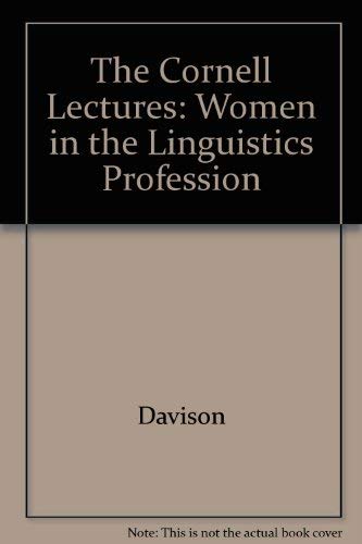 The Cornell Lectures: Women in the Linguistics Profession (9789994775781) by Davidson, Alice And Penelope Eckert, (eds.)