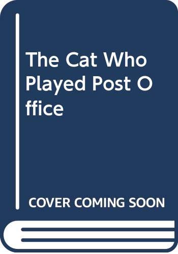 Beispielbild fr The Cat Who Played Post Office zum Verkauf von Kennys Bookstore