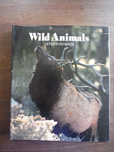 Beispielbild fr Wild Animals of North America zum Verkauf von Better World Books