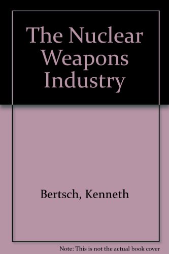 Stock image for The Nuclear Weapons Industry for sale by Better World Books: West
