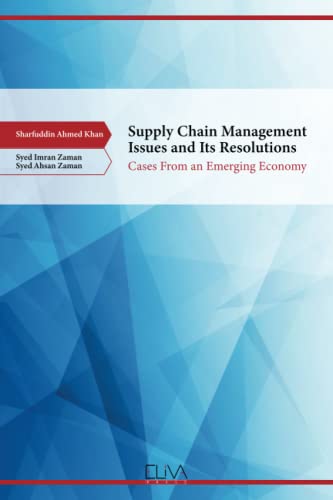 Stock image for Supply Chain Management Issues and its Resolutions: Cases from an Emerging Economy for sale by Chiron Media