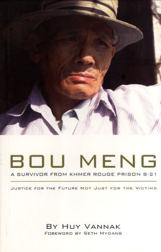 Stock image for Bou Meng: A Survivor From Khmer Rouge Prison S-21, Justice for the Future Not Just for the Victims by Huy Vannak (2010-05-04) for sale by SecondSale