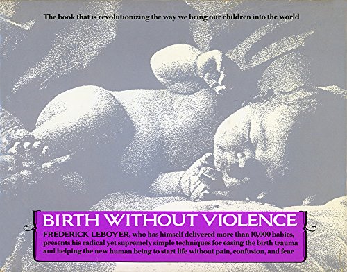 9789995191689: Birth Without Violence (Pb-030)