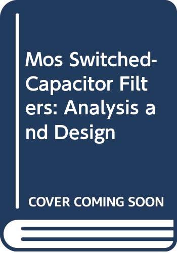 Imagen de archivo de Mos Switched-Capacitor Filters : Analysis and Design a la venta por Ammareal