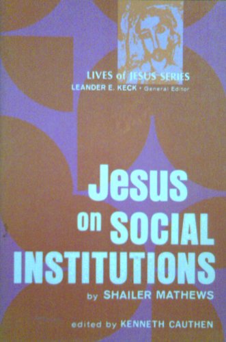 Beispielbild fr Jesus on Social Institutions zum Verkauf von Better World Books