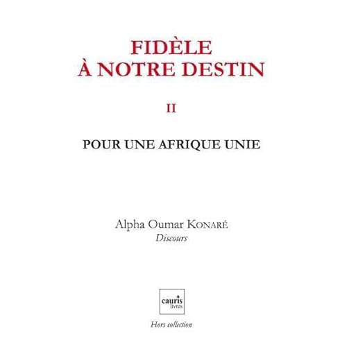 Beispielbild fr Fidele A Notre Destin V2 - Pour Une Afrique Unie zum Verkauf von Gallix