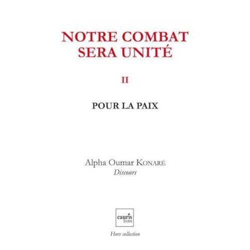 Beispielbild fr Notre Combat Sera Unite V2 ? Pour La Paix zum Verkauf von Gallix