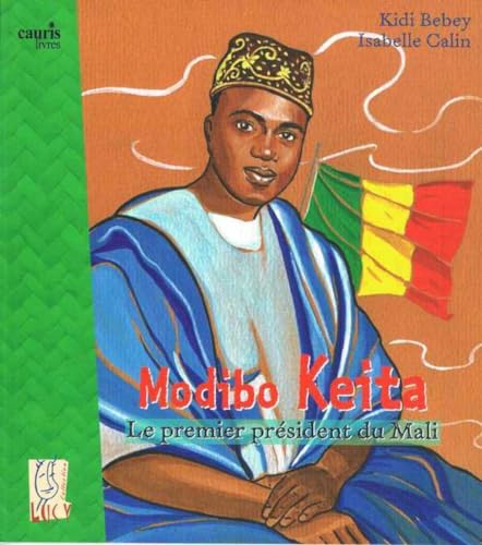 9789995260279: Modibo Keita - Le Premier Prsident Du Mali